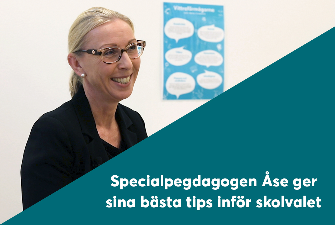 Specialpedagogen Åse ger sina bästa tips inför skolvalet